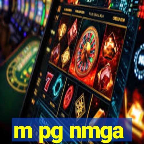 m pg nmga